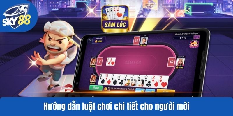Hướng dẫn luật chơi chi tiết cho người mới