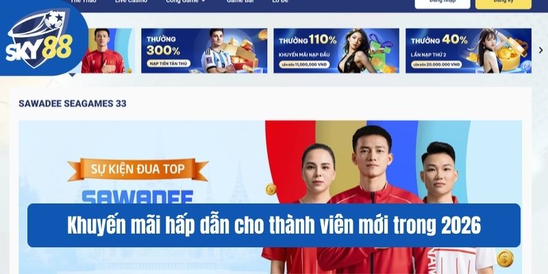 Khuyến mãi hấp dẫn cho thành viên mới trong 2026