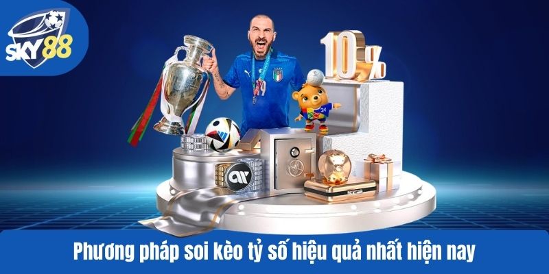 Phương pháp soi kèo tỷ số hiệu quả nhất hiện nay